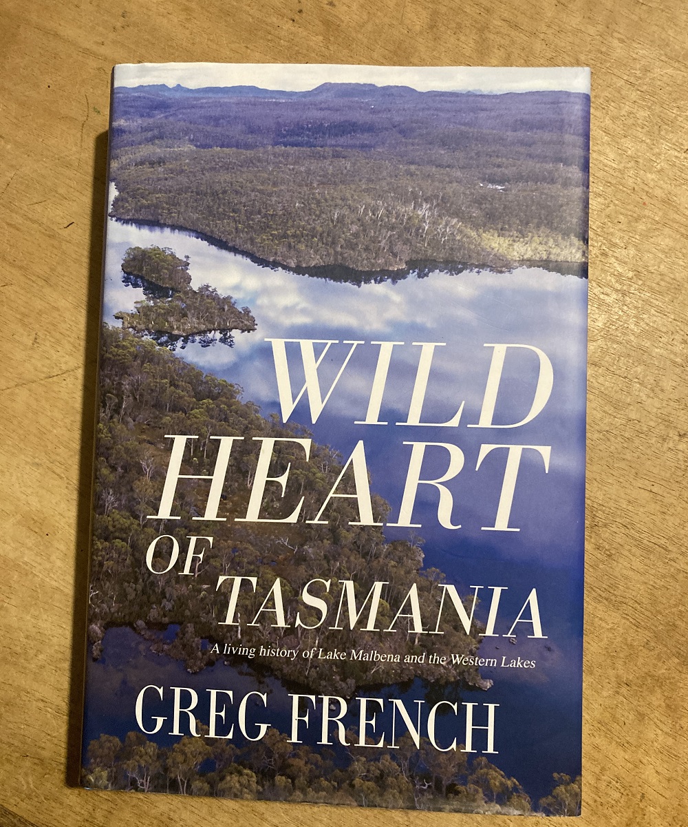 Book Review – Wild Heart of Tasmania by Greg French