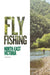 Flyfishing North-East Victoria by Philip Weigall