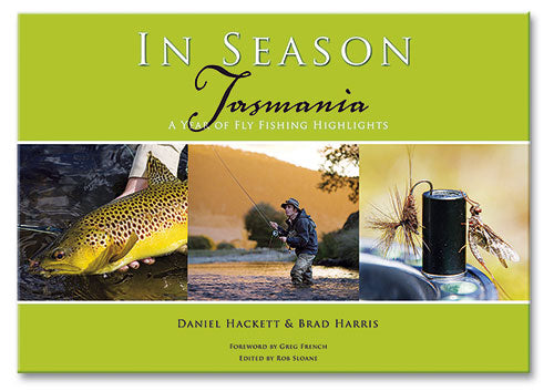 In Season Tasmania: A Year of Fly Fishing Highlights